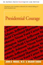 Presidential Courage af Wilbur Cross