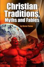 Christian Traditions, Myths and Fables af Victor Parma