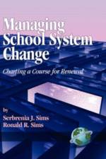 Managing School System Change