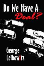Do We Have A Deal? af George Leibowitz
