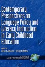 Contemporary Perspectives on Language Policy and Literacy Instruction in Early Childhood Education