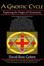A Gnostic Cycle af David Ross Goben