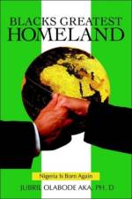 Blacks Greatest Homeland af Jubil O Aka