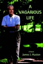 A Vagarious Life af James I Huston