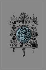 ARTISTS RIFLES. Regimental Roll of Honour and War Record 1914-1919 af compiled and ed by S.Stagoll Higham