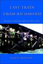 Last Train From Richmond af Scott Benton