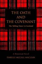 The Oath and The Covenant af Isabelle McCall MacLean
