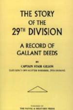 Story of the 29th Division. A Record of Gallant Deeds af Stair Gillon