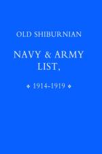Old Shirburnian Navy & Army List (1914-18) af College Sherborne College