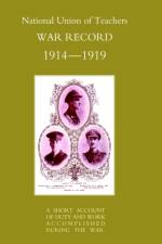 National Union of Teachers War Record 1914-1919 af National Union of Teachers