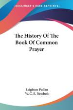 The History Of The Book Of Common Prayer af Leighton Pullan