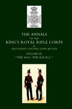 Annals of the King's Royal Rifle Corps af Lieut.-Col. Lewis Butler