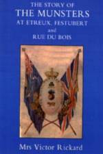 Story of the Munsters, at Etreux, Festubert and Rue Du Beis af Victor Rickard