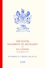Royal Regiment of Artillery at Le Cateau af late RFA Major A. F. Becke