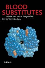 Blood Substitutes, Present and Future Perspectives af E. (Department of Polymer Chemistry Tsuchida