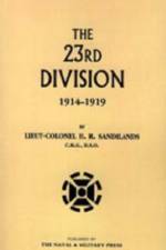 Twenty-third Division 1914-1919 af H. R Sandilands
