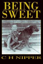 Being Sweet af C H Nipper