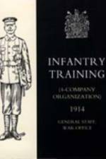 Infantry Training (4 - Company Organization) 1914 af War Office 10august 1914 General Staff