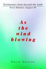 As The Wind Blowing af David Kolzion