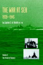 War at Sea 1939-45 af Captain S. W. Roskill DSC. RN