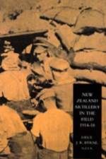 New Zealand Artillery in the Field af J. R. Byrne