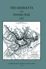 MAHRATTA AND PINDARI WAR (India 1817) af 94th Russel Lieutenant-Col. R.G. Burton