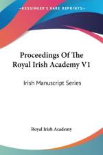 Proceedings Of The Royal Irish Academy V1: Irish Manuscript Series af Royal Irish Academy