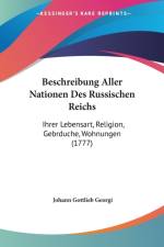Beschreibung Aller Nationen Des Russischen Reichs af Johann Gottlieb Georgi