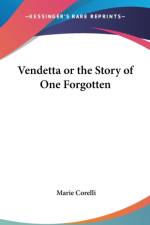 Vendetta or the Story of One Forgotten af Marie Corelli