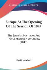Europe At The Opening Of The Session Of 1847 af David Urquhart
