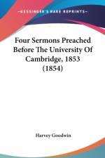 Four Sermons Preached Before The University Of Cambridge, 1853 (1854) af Harvey Goodwin