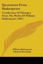 Quotations From Shakespeare af William Shakespeare