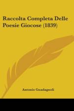 Raccolta Completa Delle Poesie Giocose (1839) af Antonio Guadagnoli