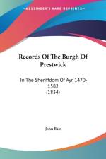 Records Of The Burgh Of Prestwick af John Bain