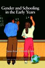 Gender and Schooling in the Early Years