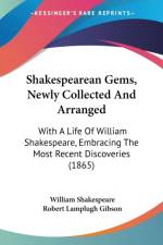 Shakespearean Gems, Newly Collected And Arranged af William Shakespeare