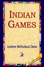 Indian Games af Andrew McFarland Davis
