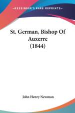 St. German, Bishop Of Auxerre (1844) af John Henry Newman
