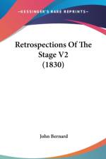 Retrospections Of The Stage V2 (1830) af John Bernard
