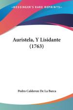 Auristela, Y Lisidante (1763) af Pedro Calderon de la Barca