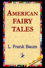 American Fairy Tales af L Frank Baum