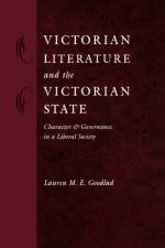 Victorian Literature and the Victorian State af Lauren M. E. (Professor Goodlad