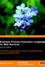 Business Process Execution Language for Web Services 2nd Edition af Matjaz B. Juric