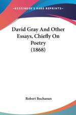 David Gray And Other Essays, Chiefly On Poetry (1868) af Robert Buchanan