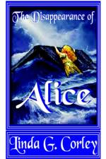 The Disappearance of Alice af Linda G. Corley