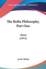 The Rollo Philosophy, Part One: Water (1842) af Jacob Abbott
