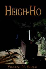 Heigh-Ho af Vincent N. Scialo