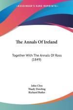The Annals Of Ireland: Together With The Annals Of Ross (1849) af John Clyn