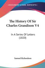 History Of Sir Charles Grandison V4 af Samuel Richardson