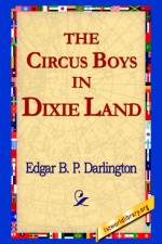 The Circus Boys in Dixie Land af Edgar B P Darlington